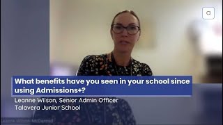 Benefits of Getting Admissions+ | Leanne Wilson, Senior Admin Officer at Talavera Junior School