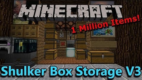 [Tutorial] Minecraft: 1 Million Item Shulker Box Storage System