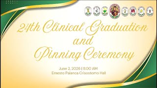 LIVE 🎥 | 24th Clinical Graduation and Pinning Ceremony