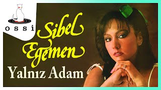 Sibel Egemen - Yalnız Adam Resimi