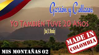 Video thumbnail of "Yo También Tuve 20 Años - Garzón y Collazos"