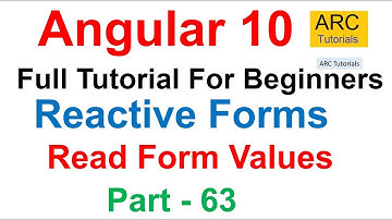 Angular 10 Tutorial #63 - Reactive Forms - Read Form Values | Angular 10 Tutorial For Beginners
