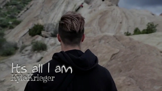 Kyle Krieger// Its All I Am