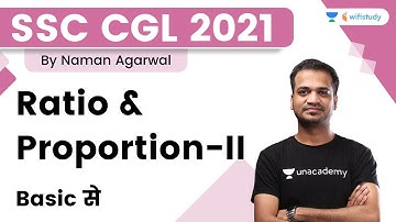 Ratio & Proportion | Part-II | Maths | SSC CGL 2021 | wifistudy | Naman Agarwal