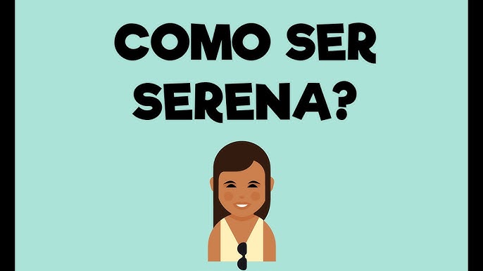 Significado de Serena, nombre Español para tu bebe niño o niña (origen y  personalidad) 