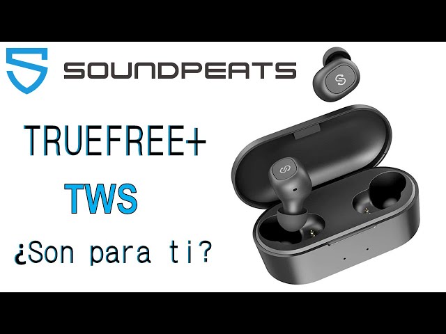 Por 30 EUROS es de lo mejor en auriculares! SoundPEATS TrueFree 2, análisis  en español 