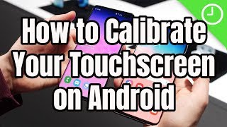 How to Calibrate Your Touchscreen on Android screenshot 1