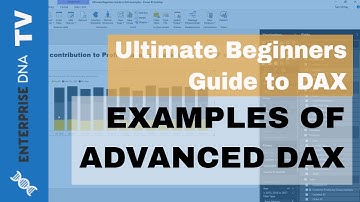 Examples Of Advanced DAX - (1.18) Ultimate Beginners Guide to DAX 2019