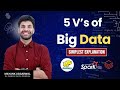 The 5 Vs of Big Data  | Simple Explanation | Characteristic of Big Data