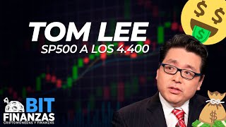 Los mercados verán un repunte más fuerte que podría llevar al S&P al menos a los 4.400, dice Tom Lee by Bitfinanzas TV 440 views 1 year ago 4 minutes, 21 seconds