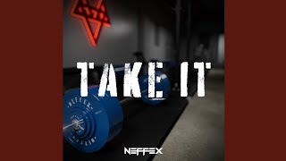 NEFFEX - Take It (Official Audio)