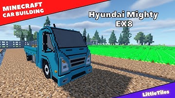 Minecraft: How to Make a Truck | Truck Building |  Hyundai Mighty ex8 (LittleTiles) Mod