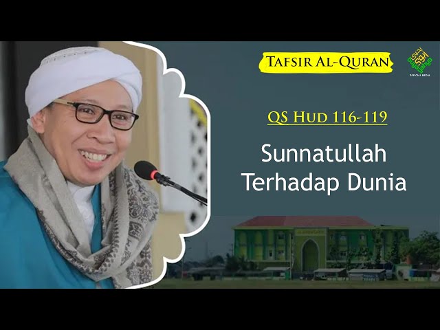 QS Hud 116-119: Sunnatullah Terhadap Dunia | Tafsir Al-Qur'an | Buya Yahya | 17 April 2021 class=