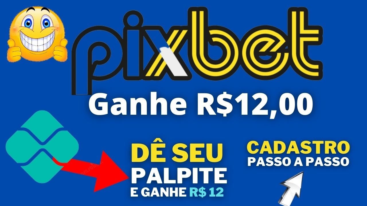 pixbet bonus cadastro