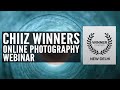 Chiiz winners  online photography webinar 