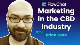 Details How To Market CBD In A Cut Throat Market (feat. Brian Kato) News