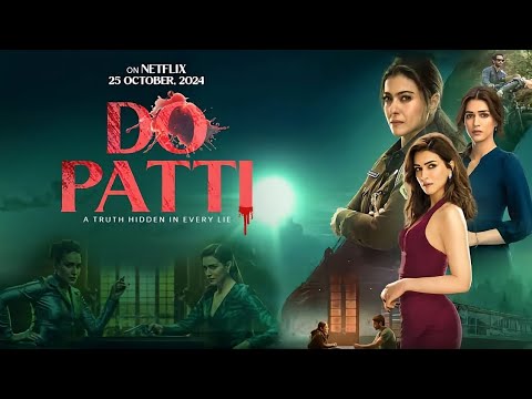 Do Patti Movie | 2024 | reference ful movie master | Kajol | Kriti Sanon | #bollywoodmovies #kajol