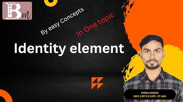 Identity element | Group theory | IIT JAM | B.SC Mathematics (v b u) | GATE | Csir Net |