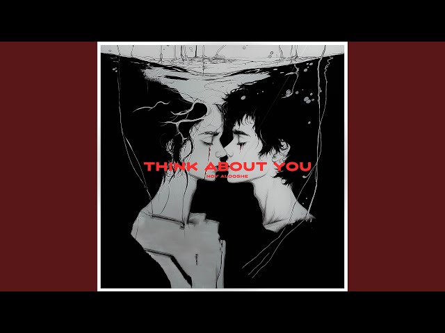 Think About You