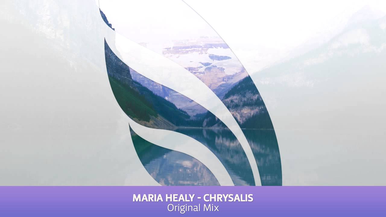 Watch Maria Healy - Chrysalis (Original Mix) on YouTube Watch Maria Healy - Chrysalis (Original Mix) on YouTube