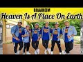 HEAVEN IS A PLACE ON EARTH | Braaheim | Tiktok | Southvibes | Dance Fitness Workout