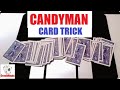 Candyman card trick performance and tutorial