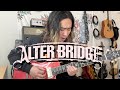 Addicted To Pain - Alter Bridge [GUITAR COVER]