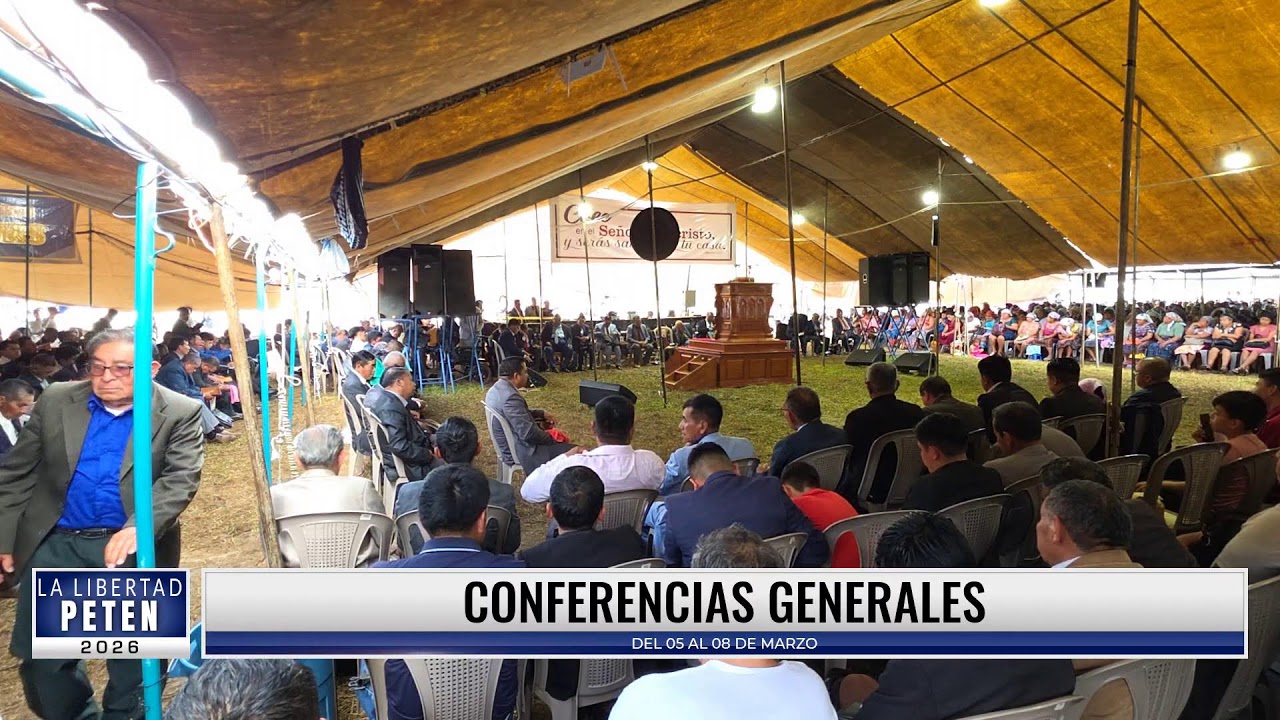 CONFERENCIAS GENERALES PETEN 2026 LA LIBERTAD