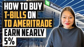 How To Buy T-Bills At TD Ameritrade | STEP-BY-STEP TUTORIAL