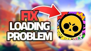 How To Fix Brawl Stars App Loading Problem | Final Solution