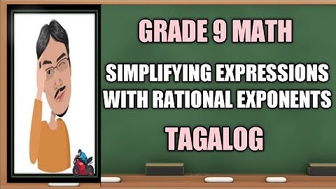 SIMPLIFYING EXPRESSIONS WITH RATIONAL EXPONENTS
