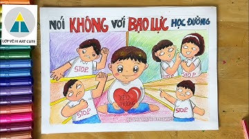 Hướng dẫn vẽ tranh phòng chống BẠO LỰC HỌC ĐƯỜNG | Vẽ tranh NGÔI TRƯỜNG THÂN THIỆN