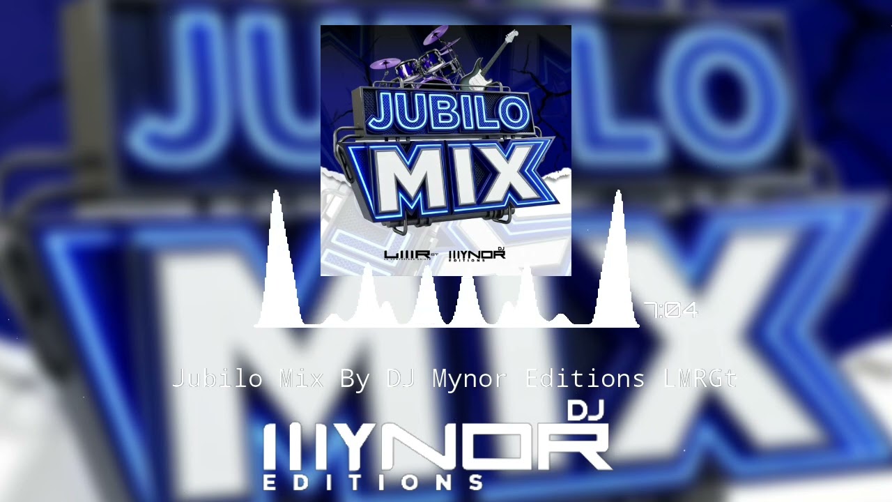 JÚbilo Mix By Dj Mynor Editions LMRGT