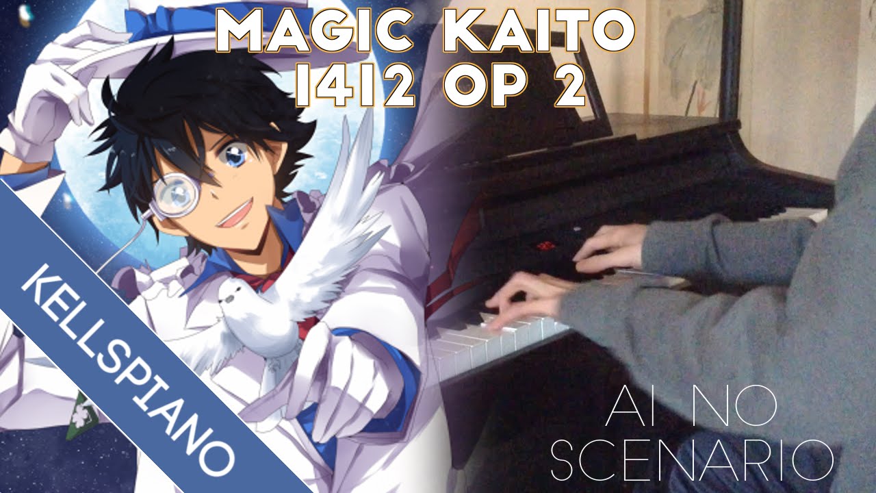 Magic Kaito 1412 Op 2 Piano まじっく快斗1412 Op 2 ピアノ Ai No Scenario By Chico Honeyworks Cover 41 Youtube