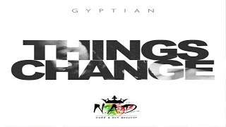 Watch Gyptian Things Change video