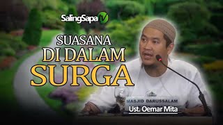 Ustadz Oemar Mita - Suasana Di Dalam Surga