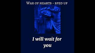 War of hearts sped up (lyrics)