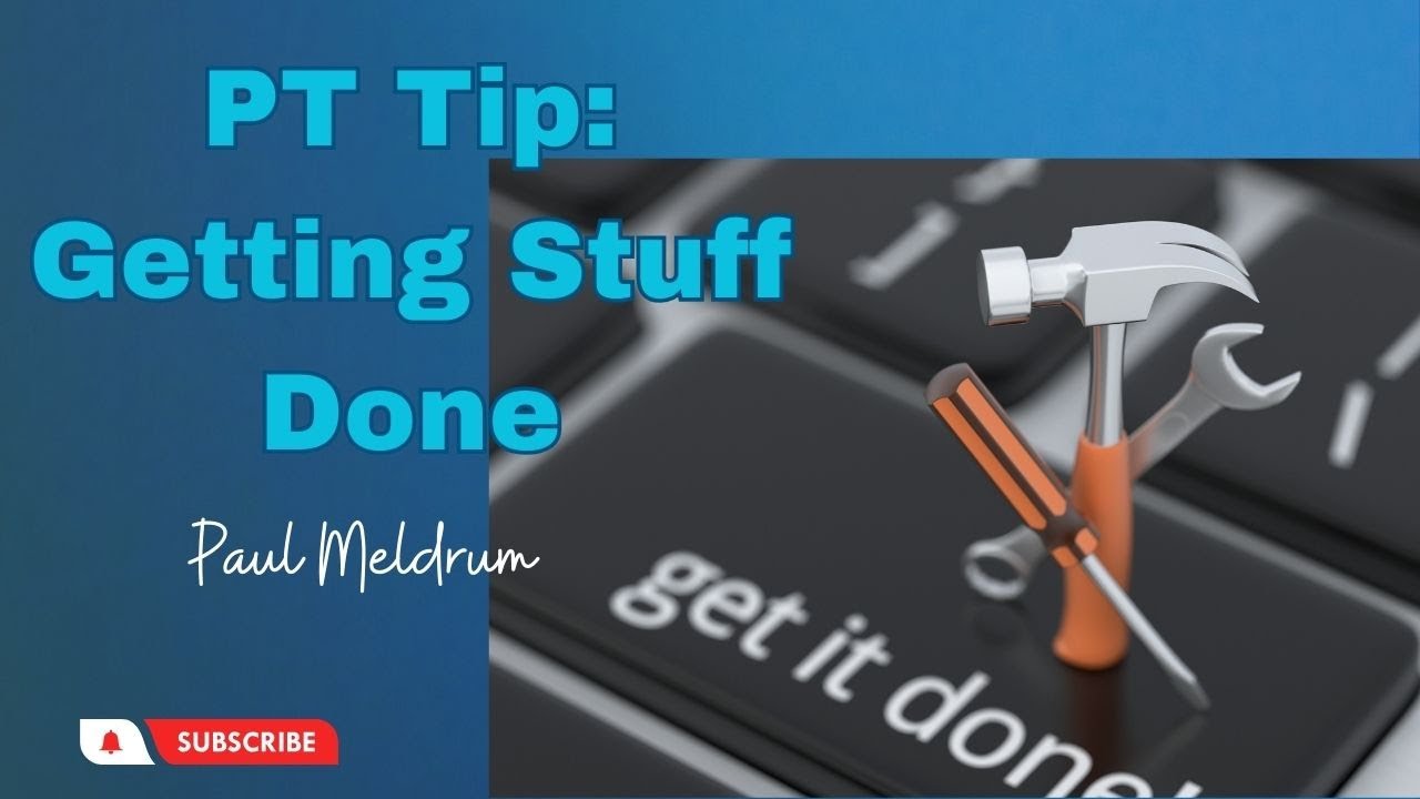 Stuff Tip PT Tip: Getting Stuff Done - YouTube