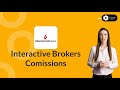 Explaining interactive brokers commissions