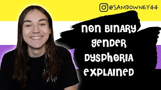 NON BINARY GENDER DYSPHORIA EXPLAINED (AMAB NON BINARY)
