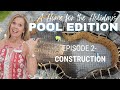 Pool Building | Home For the Holidays Pool Edition |  Amy Kidwell | Winter Garden, Florida