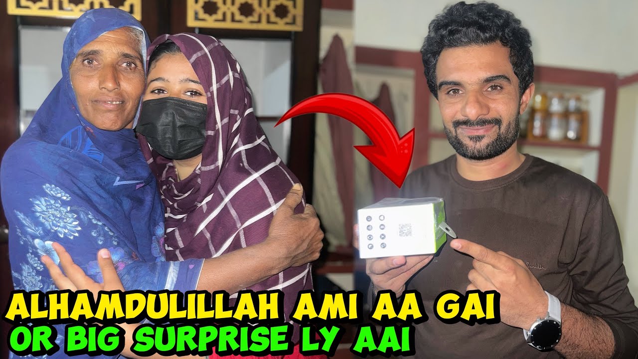 Alhamdulillah ami jaan ghar pohunch gai or sath mein big surprise bhi ly ai🥰|Musfira Sultan 