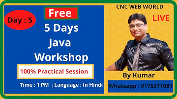 Java Workshop Day 5 By Kumar Sir | CNC WEB WORLD