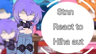 Stnn react to Hiha Aut || part 3 || My Ooc || Có ship,my OTP || Hiha Aut || Stnn || Mô tả || By:Pi