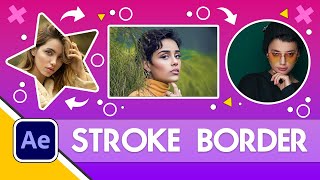 Add Border - Outline and Stroke in After Effects 2023 ( Image & Video & Text )