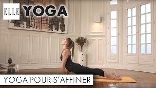 Le yoga pour s’affiner I ELLE Yoga