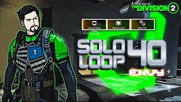 Solo Loop 40 Descent - Envy - The Division 2