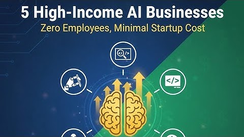 5 High-Income AI Businesses (Zero Employees, Minimal Startup Cost)