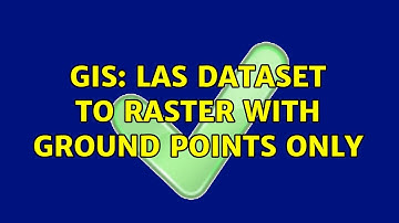 GIS: LAS dataset to raster with ground points only (2 Solutions!!)