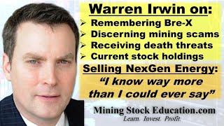 Selling NexGen, Current Holdings and Learning from Mining Scams with Fund Manager Warren Irwin